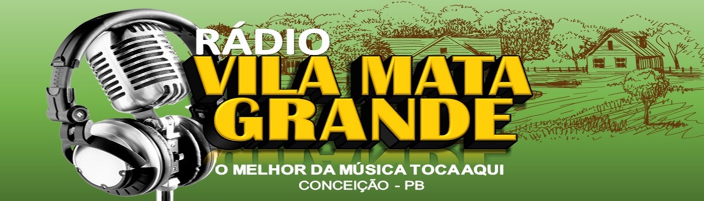 RÁDIO VILA MATA GRANDE